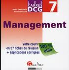 Couverture du livre « Les carrés DCG 7 ; management » de Pascal Roulle et Andre Cavagnol aux éditions Gualino