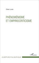 Couverture du livre « Phénoménisme et empirocriticisme » de Olivier Lahbib aux éditions L'harmattan