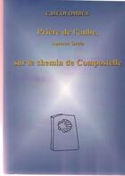 Couverture du livre « Prière de l'aube, sur le chemin de Compostelle » de Colombus aux éditions Abm Courtomer