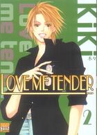 Couverture du livre « Love me tender Tome 2 » de Kiki aux éditions Taifu Comics