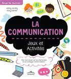 Couverture du livre « La communication, jeux et activités » de Vicky Barker et Jenny Jacoby aux éditions Ctp Rue Des Enfants