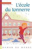 Couverture du livre « L'école du tonnerre » de Sylvie Deshors et Malik Deshors aux éditions Rue Du Monde
