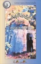 Couverture du livre « Les Mondes de Pi Tome 1 : Aspirés dans l'espace-temps » de Corinne Laven et Emma Cornellis aux éditions Le Pre Du Plain
