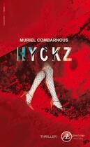 Couverture du livre « Hyckz » de Muriel Combarnous aux éditions Ex Aequo