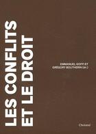 Couverture du livre « Les conflits et le droit » de Gregory Boutherin aux éditions Choiseul