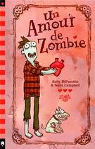 Couverture du livre « Un amour de zombie Tome 1 » de Scott Campbell et Kelly Dipucchio aux éditions Little Urban