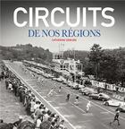 Couverture du livre « Circuits de nos régions » de Catherine Debuire aux éditions Casa