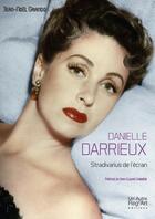 Couverture du livre « Danielle Darrieux ; stradivarius de l'écran » de Jean-Noel Grando aux éditions L'autre Regard