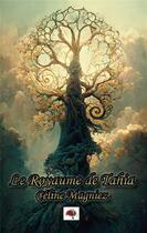 Couverture du livre « Le Royaume de Tahia : L'Élu Suprême » de Céline Magniez aux éditions Terres D'emizane