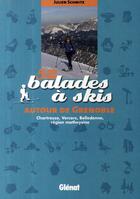 Couverture du livre « 52 balades à ski autour de Grenoble » de Julien Schmitz aux éditions Glenat