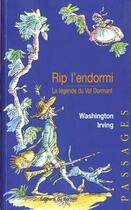 Couverture du livre « Rip L'Endormi ; La Legende Du Val Dormant » de Washington Irving aux éditions Le Sorbier