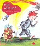 Couverture du livre « Moi, Raleur ? » de Mistral/Scouvart aux éditions La Martiniere Jeunesse