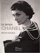 Couverture du livre « Le temps Chanel » de Edmonde Charles-Roux aux éditions La Martiniere