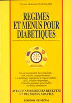 Couverture du livre « Regimes et menus pour diabetiques » de Madeleine Fievet-Izard aux éditions De Vecchi