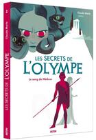Couverture du livre « Les secrets de l'olympe Tome 1 : le sang de Méduse » de Claude Merle et Annette Marnat aux éditions Auzou