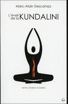 Couverture du livre « L'éveil de la Kundalini » de Marc-Alain Descamps aux éditions Grancher