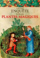 Couverture du livre « Enquête sur les plantes magiques » de Michele Bilimoff aux éditions Ouest France