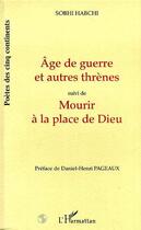 Couverture du livre « Age de guerre et autres thremes - suivi de 