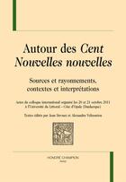 Couverture du livre « Autour des Cent nouvelles nouvelles ; sources et rayonnements, contextes et interprétations » de  aux éditions Honore Champion