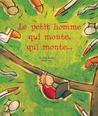 Couverture du livre « Le Petit Homme Qui Monte, Qui Monte » de Jo Hoestlandt et Barroux aux éditions Milan