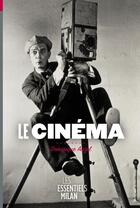 Couverture du livre « Le cinéma » de Dominique Auzel aux éditions Milan