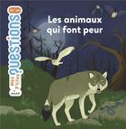 Couverture du livre « Les animaux qui font peur » de Stephane Frattini et Helene Convert et Jean-Marie De Barros aux éditions Milan