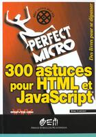 Couverture du livre « 300 astuces pour HTML et Javascript » de Rémy Lentzner aux éditions Eyrolles