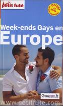 Couverture du livre « GUIDE PETIT FUTE ; THEMATIQUES ; week-ends gays en Europe » de  aux éditions Le Petit Fute