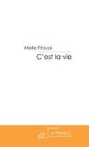 Couverture du livre « C'est la vie » de Mielle Fitoussi aux éditions Le Manuscrit