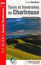 Couverture du livre « Tours et traversées de Chartreuse (édition 2015) » de  aux éditions Ffrp