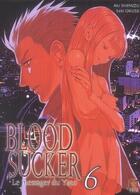 Couverture du livre « Bloodsucker t.6 » de Saki Okuse et Shimuzo Aki aux éditions Kabuto