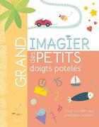 Couverture du livre « Grand imagier/des petits doigts poteles » de Elisabeth Morais aux éditions Piccolia