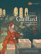 Couverture du livre « Charlotte Guillard ; une femme imprimeur à la Renaissance » de Remi Jimenes aux éditions Pu De Rennes