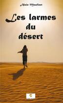 Couverture du livre « Les larmes du désert » de Maufinet Alain aux éditions Le Livre Actualite