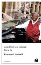 Couverture du livre « Chauffeur-taxi parisien Tome 4 » de Emmanuel Yomba Ii aux éditions Editions Du Panthéon