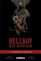 Couverture du livre « Hellboy en enfer Tome 1 : secrets de famille » de Mike Mignola et Dave Stewart aux éditions Delcourt