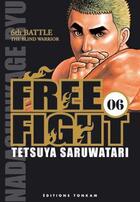 Couverture du livre « Free fight Tome 6 » de Saruwatari-T aux éditions Delcourt