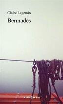 Couverture du livre « Bermudes » de Claire Legendre aux éditions Lemeac