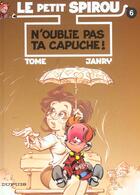 Couverture du livre « Le Petit Spirou Tome 6 : n'oublie pas ta capuche ! » de Tome et Janry aux éditions Dupuis