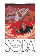 Couverture du livre « Soda Tome 9 : et délivre-nous du mal » de Philippe Tome et Bruno Gazzotti aux éditions Dupuis