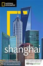 Couverture du livre « Shanghai » de  aux éditions National Geographic