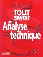 Couverture du livre « Tout savoir sur l'analyse technique » de Monique Walker aux éditions Gualino