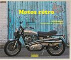 Couverture du livre « Motos rétro » de Chris Haddon et Lyndon Mcneil aux éditions Hoebeke