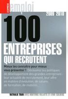 Couverture du livre « 100 entreprises qui recrutent (édition 2009/2010) » de Tran/Colders aux éditions L'express