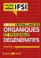 Couverture du livre « UE 2.7, défaillances organiques et processus dégénératifs ; semestre 2 » de  aux éditions Estem