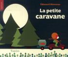 Couverture du livre « La petite caravane » de Manceau-E aux éditions Tourbillon
