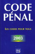 Couverture du livre « Code penal 2003 » de  aux éditions Prat