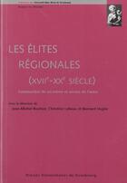 Couverture du livre « Les elites regionales - xviie-xxe siecle » de Boehler Jean-Michel aux éditions Pu De Strasbourg