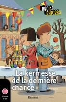 Couverture du livre « La kermesse de la dernière chance » de Sylvie Mahe aux éditions Editions Erasme