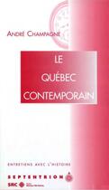 Couverture du livre « Le Québec contemporain t.2 » de Andre Champagne aux éditions Pu Du Septentrion